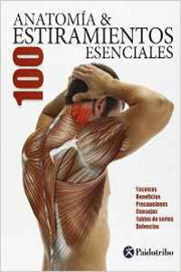 ANATOM�A  100 ESTIRAMIENTOS ESENCIALES (COLOR)