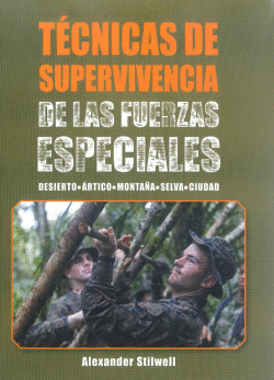 T�CNICAS DE SUPERVIVENCIA DE LAS FUERZAS ESPECIALES (COLOR)
