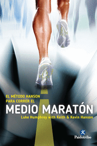 EL MTODO HANSON PARA CORRER EL MEDIO MARATN