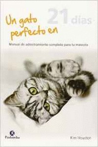 UN GATO PERFECTO EN 21 DAS