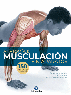 ANTOM�A Y MUSCULACI�N SIN APARATOS