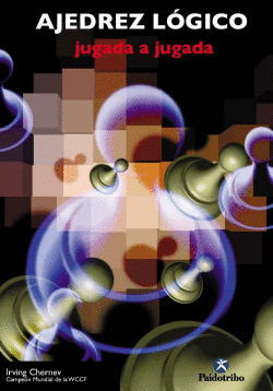 AJEDREZ L�GICO. JUGADA A JUGADA (CONTENIDO ONLINE)