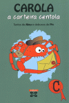 CAROLA, A CARTEIRA CENTOLA