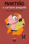 MARTI�O, O CARTEIRO PORQUI�O