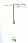 GEORGE STEINER EN THE NEW YORKER