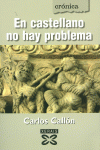 EN CASTELLANO NO HAY PROBLEMA