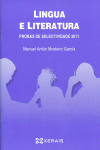 LINGUA E LITERATURA. PROBAS DE SELECTIVIDADE 2011