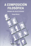 A COMPOSICIN FILOSFICA. PROBAS DE SELECTIVIDADE