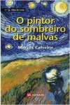 O PINTOR DO SOMBREIRO DE MALVAS