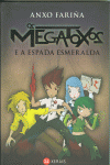 OS MEGATOXOS E A ESPADA ESMERALDA