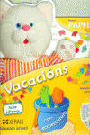PAPELIOS. VACACINS 3 ANOS