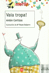 VAIA TROPA!