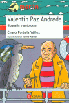 VALENT�N PAZ ANDRADE. BIOGRAF�A E ANTOLOX�A