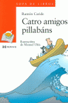 CATRO AMIGOS PILLABNS