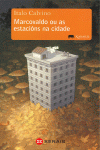 MARCOVALDO OU AS ESTACI�NS NA CIDADE