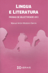 LINGUA E LITERATURA. PROBAS DE SELECTIVIDADE 2013