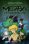 OS MEGATOXOS E O DRAGN DE XADE