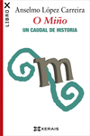 O MI�O. UN CAUDAL DE HISTORIA