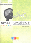 PALABRAS. EXPRESI�N Y VOCABULARIO. CUADERNO 5 NIVEL 1