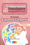ESTIMULACI�N DE LAS FUNCIONES COGNITIVAS NIVEL 2 ESQUEMA CORPORAL