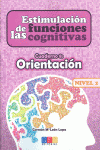 ESTIMULACI�N DE LAS FUNCIONES COGNITIVAS NIVEL 2 ORIENTACI�N