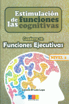ESTIMULACI�N DE LAS FUNCIONES COGNITIVAS NIVEL 2 FUNCIONES EJECUTIVAS