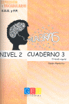 PALABRAS. EXPRESI�N Y VOCABULARIO. CUADERNO 3 NIVEL 2