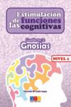 ESTIMULACIN DE LAS FUNCIONES COGNITIVAS NIVEL 1 GNOSIAS