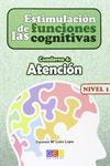 ESTIMULACI�N DE LAS FUNCIONES COGNITIVAS NIVEL 1 ATENCI�N