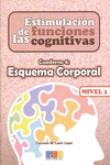 ESTIMULACI�N DE LAS FUNCIONES COGNITIVAS NIVEL 1 ESQUEMA CORPORAL