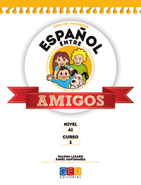 ESPA�OL ENTRE AMIGOS 2, NIVEL A1. GU�A DEL PROFESOR