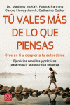 T VALES MS DE LO QUE PIENSAS