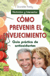CMO PREVENIR EL ENVEJECIMIENTO