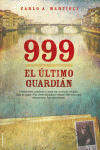 999. EL �LTIMO GUARDI�N