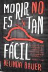 MORIR NO ES TAN F�CIL