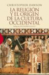 LA RELIGIN Y EL ORIGEN DE LA CULTURA OCCIDENTAL