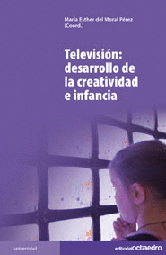 TELEVISI�N: DESARROLLO DE LA CREATIVIDAD E INFANCIA