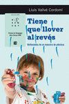 TIENE QUE LLOVER PARA ARRIBA