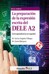 LA PREPARACIN DE LA EXPRESIN ESCRITA DEL DELE A2