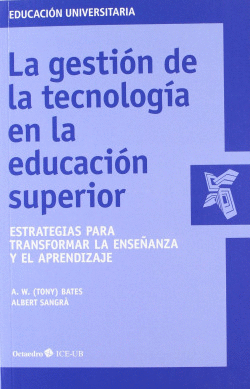 LA GESTI�N DE LA TECNOLOG�A EN LA EDUCACI�N SUPERIOR