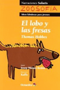 EL LOBO Y LAS FRESAS. THOMAS HOBBES