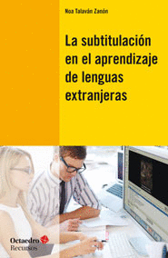 LA SUBTITULACI�N EN EL APRENDIZAJE DE LAS LENGUAS EXTRANJERAS