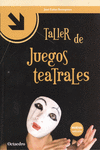TALLER DE JUEGOS TEATRALES