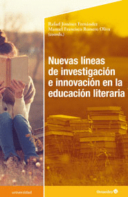 NUEVAS L�NEAS DE INVESTIGACI�N E INNOVACI�N EN EDUCACI�N LITERARIA