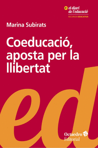 COEDUCACI�, APOSTA PER LA LLIBERTAT