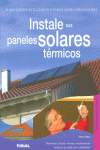 INSTALE SUS PANELES SOLARES T�RMICOS