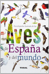 ENCICLOPEDIA ILUSTRADA DE LAS AVES DE ESPA�A Y DEL MUNDO