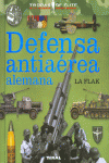 DEFENSA ANTIA�REA ALEMANA. LA FLAK
