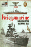 KRIEGSMARINE. LA MARINA DE LA ALEMANIA NAZI