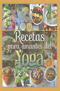 RECETAS PARA AMANTES DEL YOGA